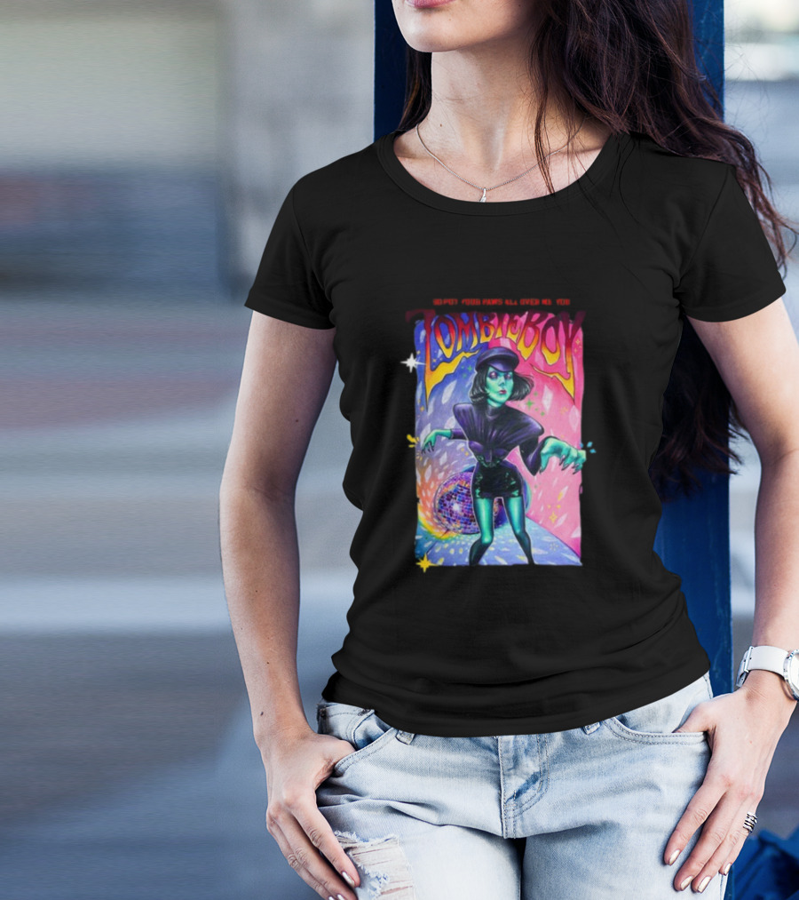 Zombieboy So Put Your Paws All Over Me T-Shirt