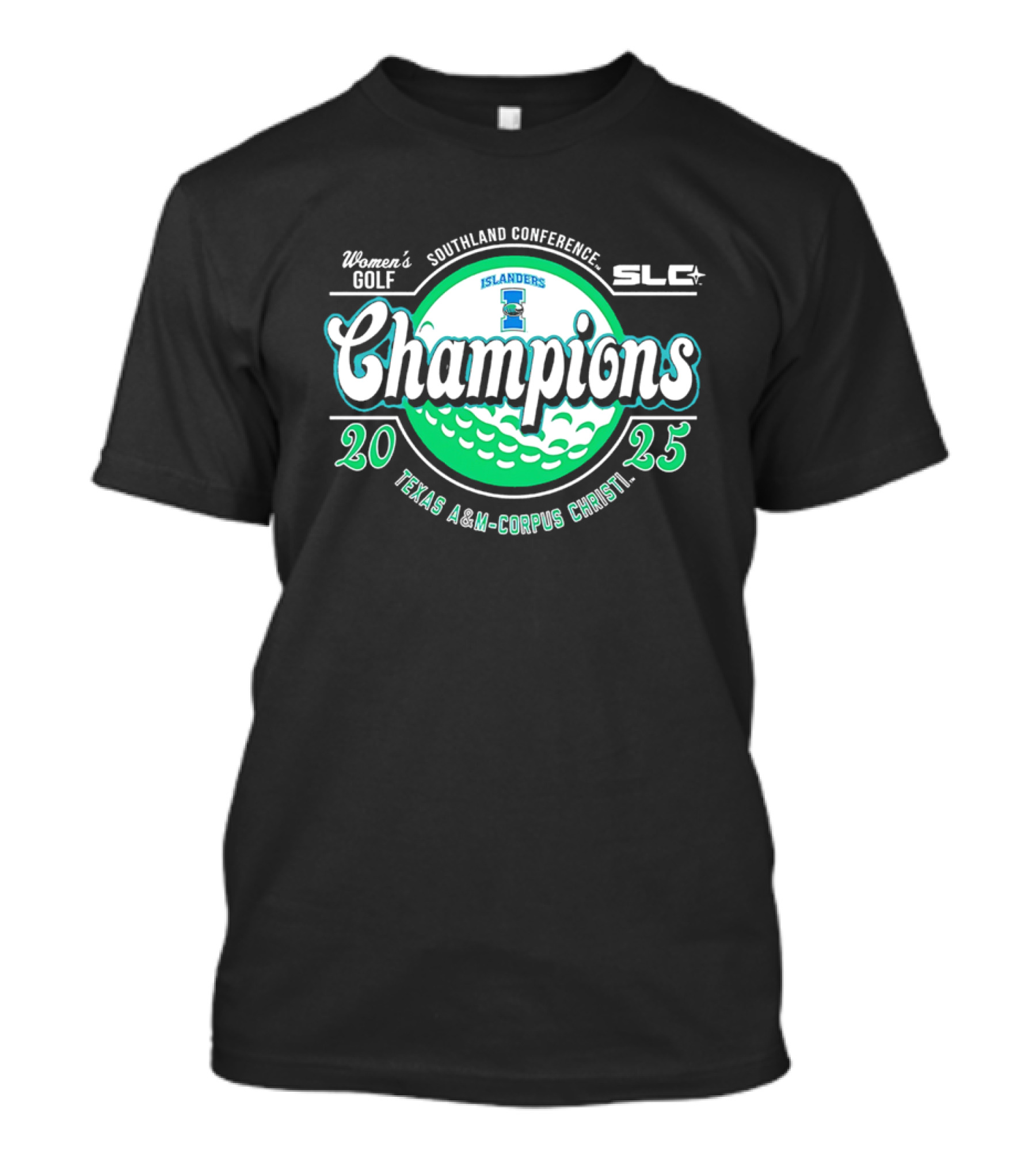 Texas A&M-Corpus Christi Women's Golf 2025 Southland Conference Champions Islander SLC T-Shirt