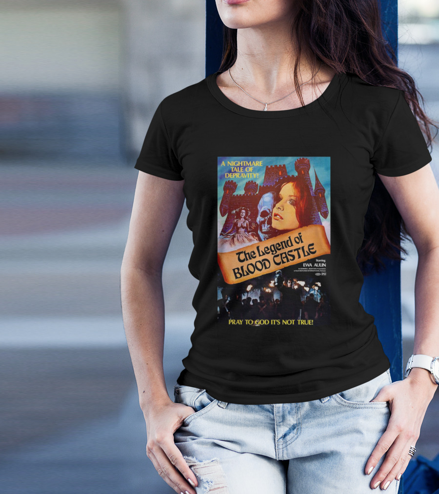 The Legend Of Blood Castle A Nightmare Tale Of Depravity Starring Ewa Aulin Pray To God It's Not True T-Shirt