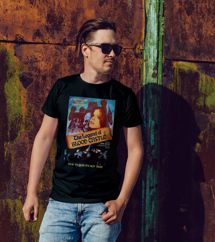 The Legend Of Blood Castle A Nightmare Tale Of Depravity Starring Ewa Aulin Pray To God It's Not True T-Shirt