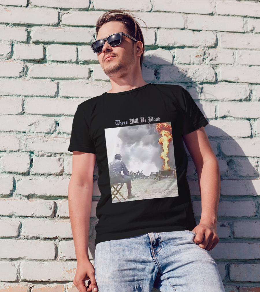 There Will Be Blood Oil Derrick Explosion Scene T-Shirt