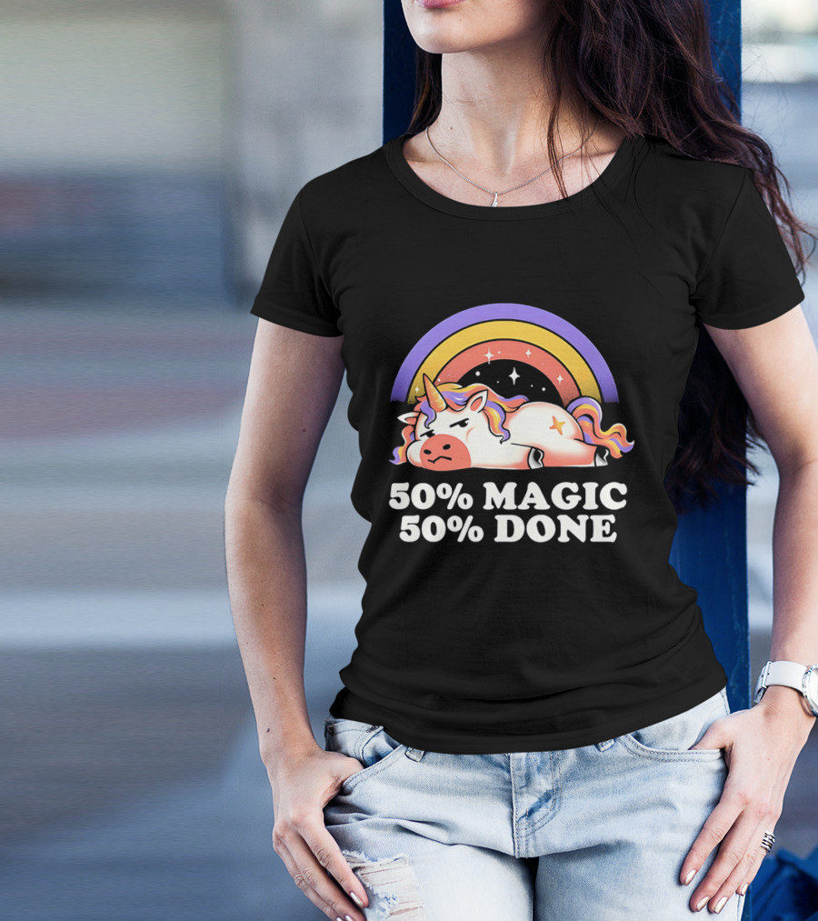 50% Magic 50% Done Unicorn Rainbow T-Shirt