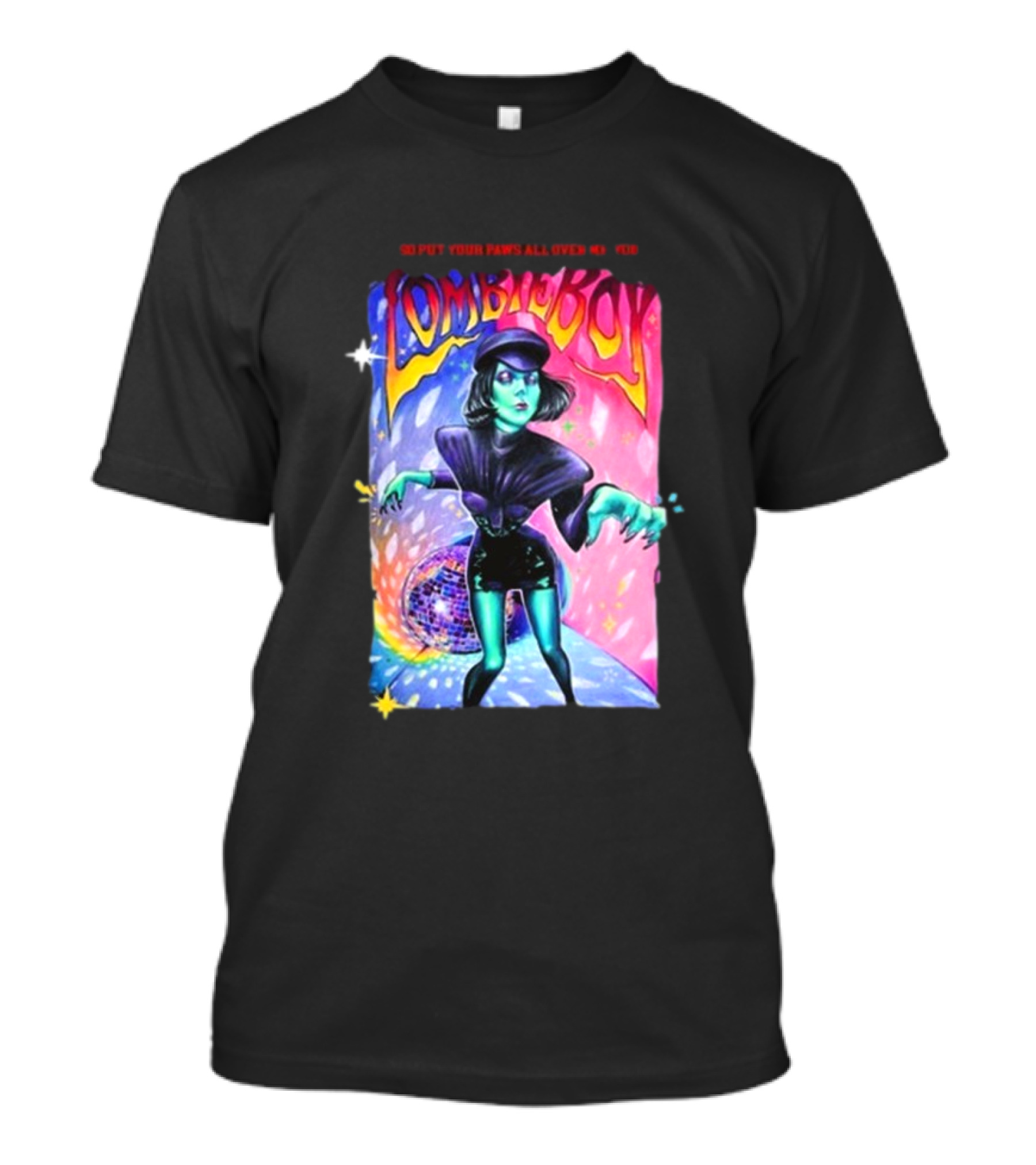 Soy Serrano Zombieboy Put Your Paws All Over Me T-Shirt
