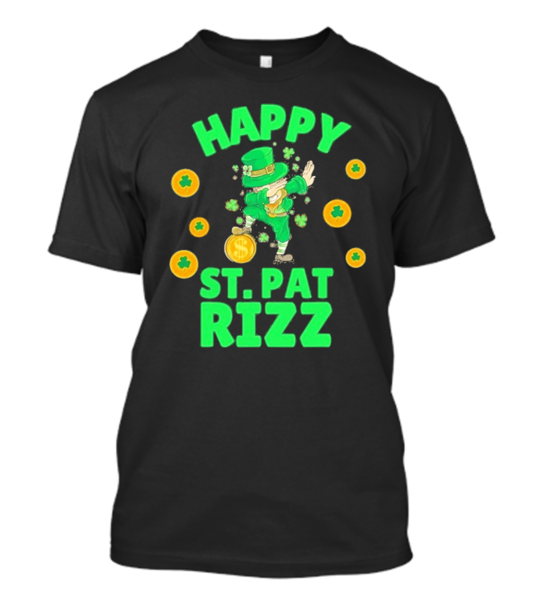 Happy St. Pat Rizz Leprechaun Coins And Shamrocks T-Shirt