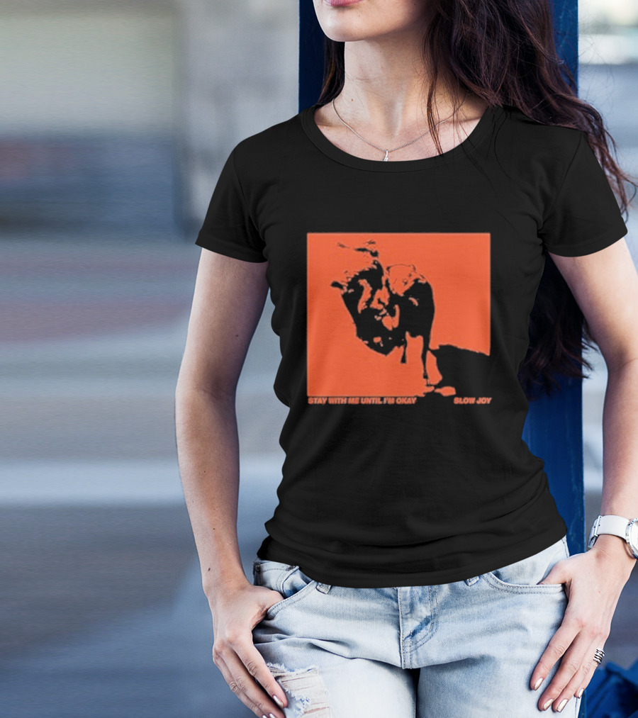Stay With Me Until I’m Okay Slow Joy Black And Red Portrait T-Shirt