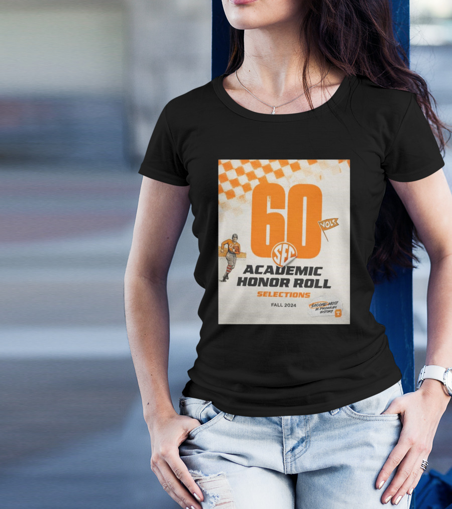 Tennessee Vols Football 60 SEC Academic Honor Roll Selections Fall 2024 T-Shirt
