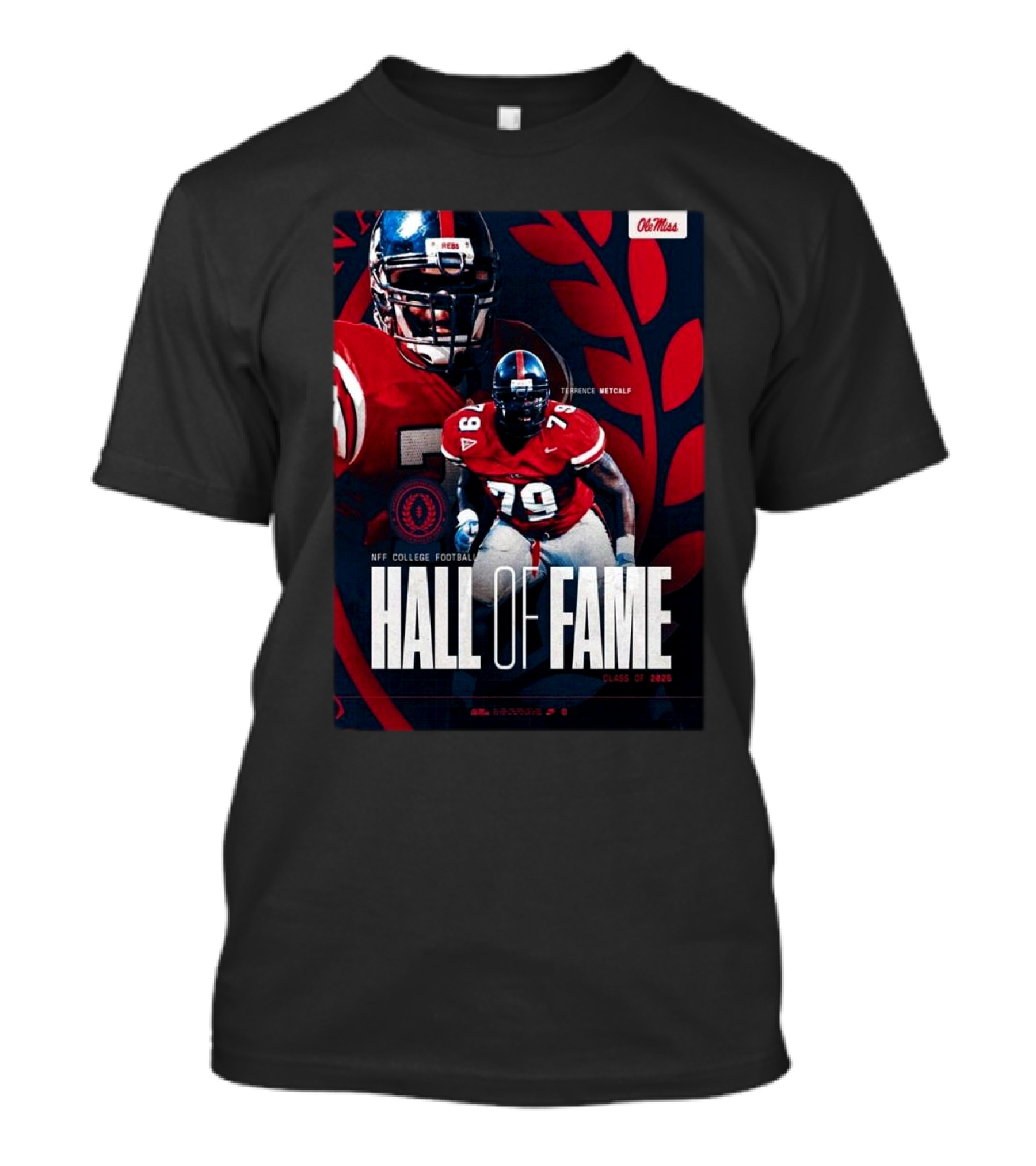 Terrence Metcalf Ole Miss NFF College Football Hall Of Fame Class Of 2025 T-Shirt
