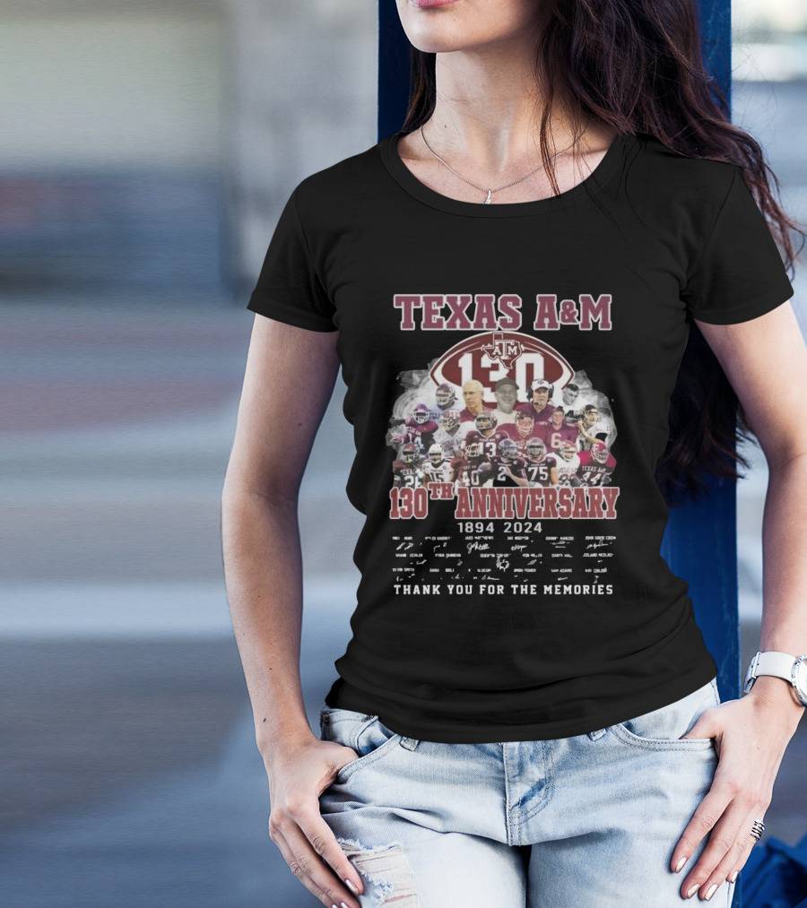 Texas A&M 130th Anniversary 1894-2024 Thank You For The Memories T-Shirt