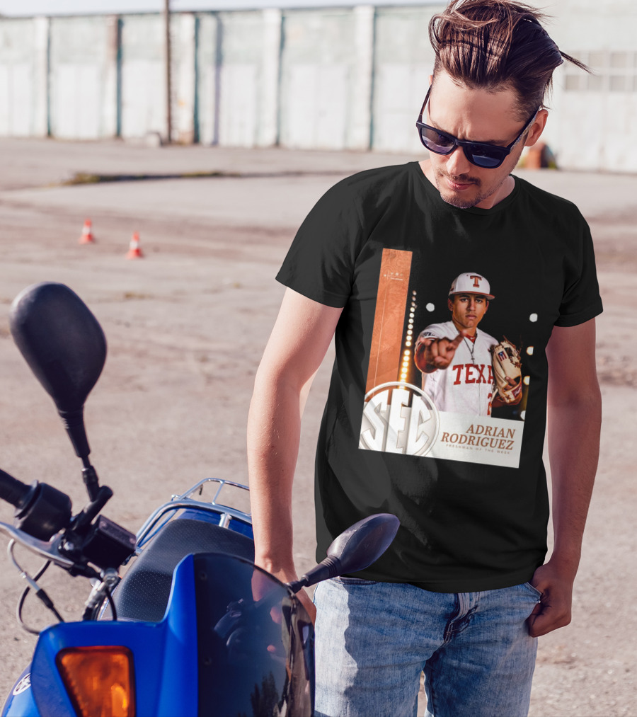 Texas Longhorns Adrian Rodriguez SEC Freshman Of The Week Baseball 2025 T-Shirt