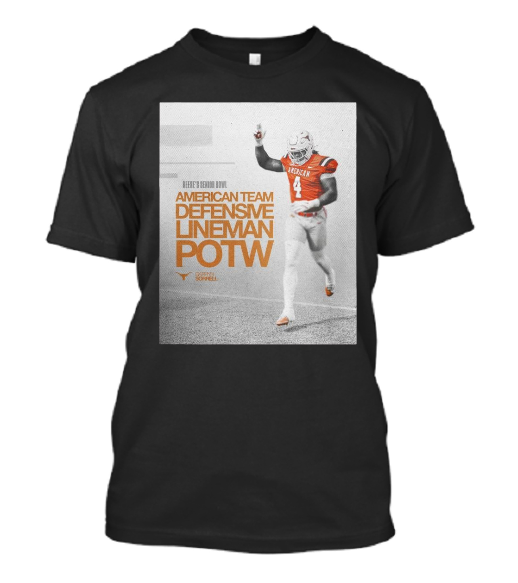 Reese’s Senior Bowl American Team Defensive Lineman POTW Barryn Sorrell Texas Longhorns Football T-Shirt