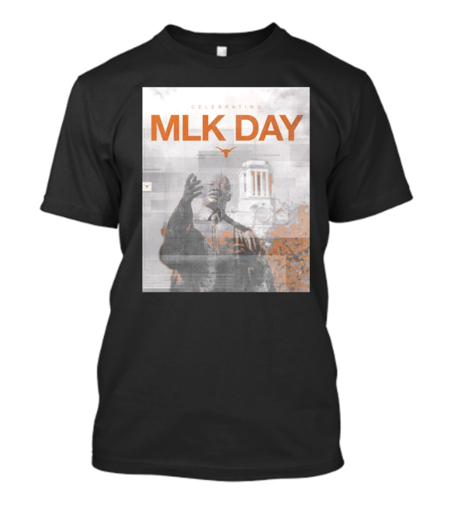 MLK Day Celebrating Texas Longhorns Honor And Remember Dr. Martin Luther King Jr. Legacy T-Shirt