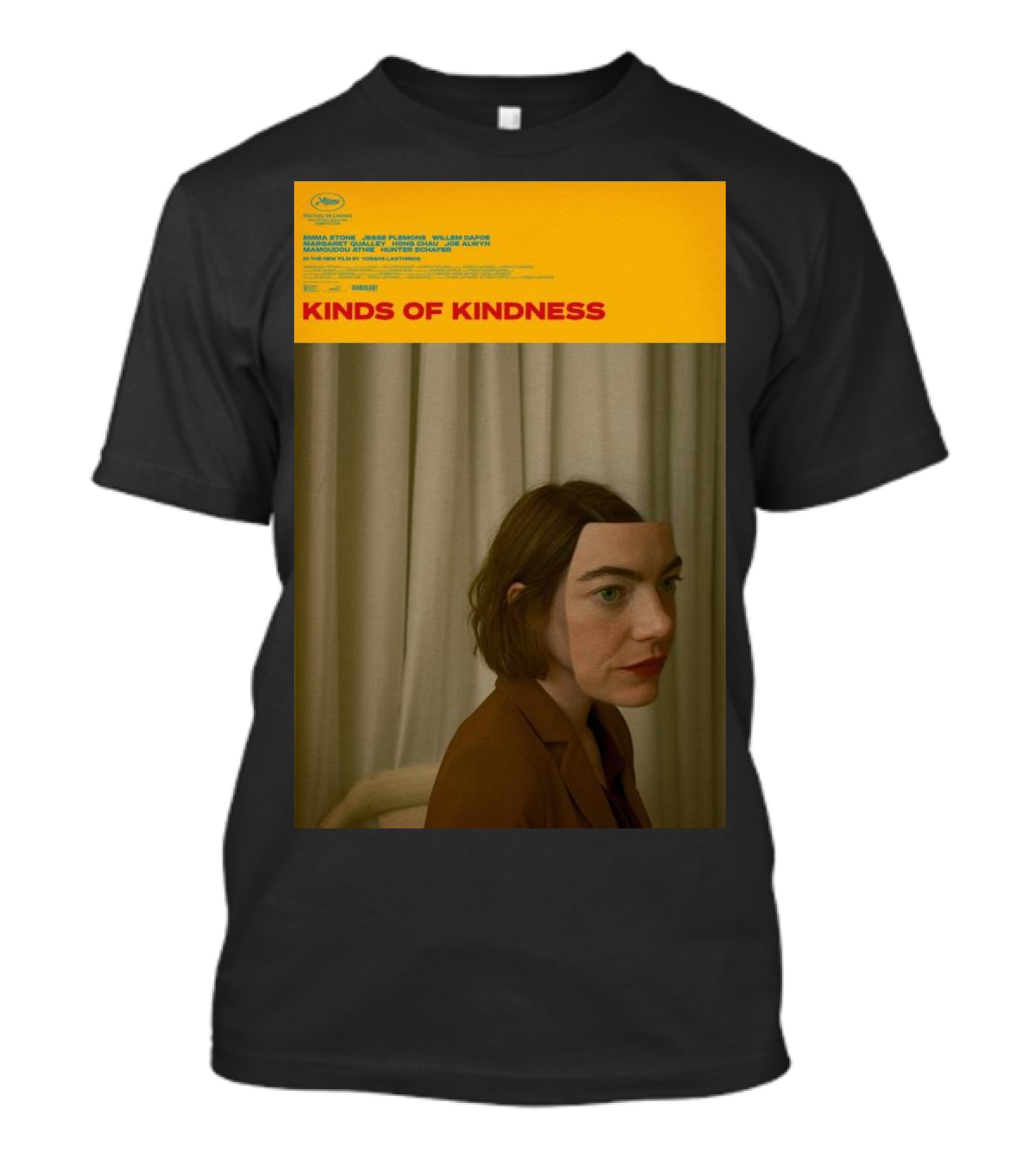 Kinds Of Kindness Emma Stone Yorgos Lanthimos Cannes Selection T-Shirt