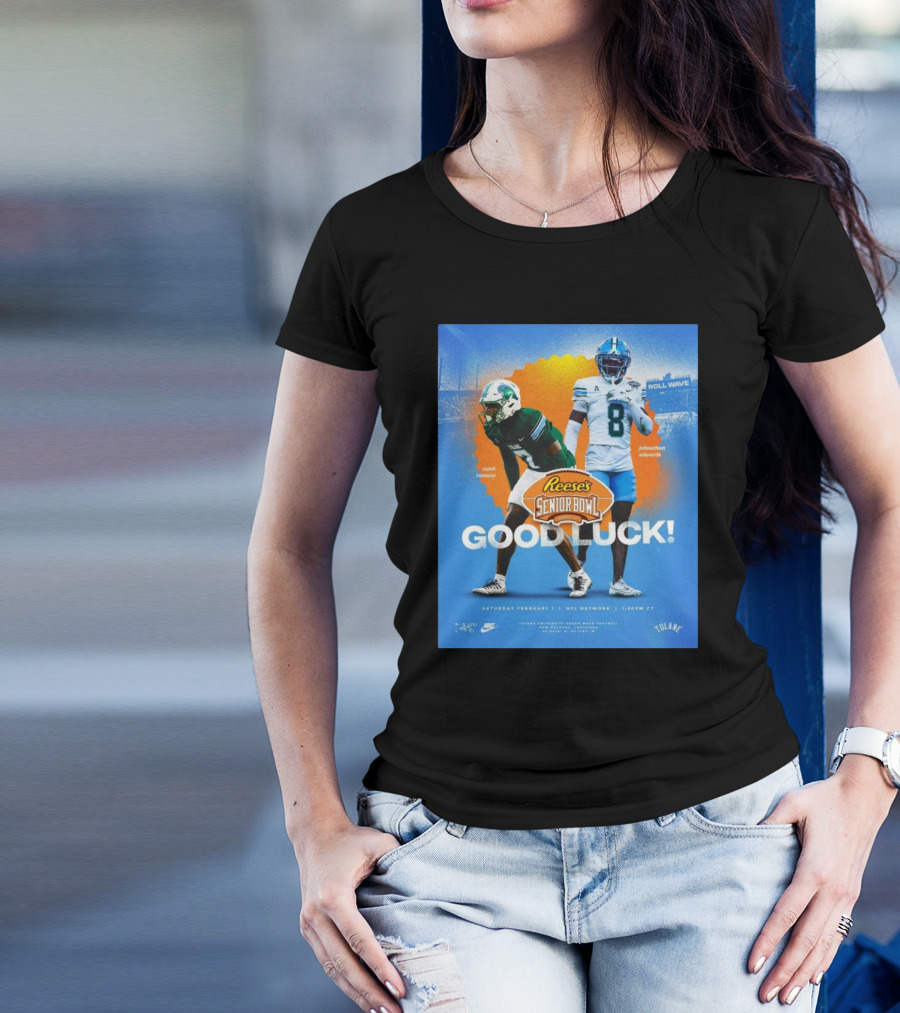 Reese's Senior Bowl Good Luck Caleb Ransaw Jonathan Edwards Tulane Football 2025 Roll Wave T-Shirt