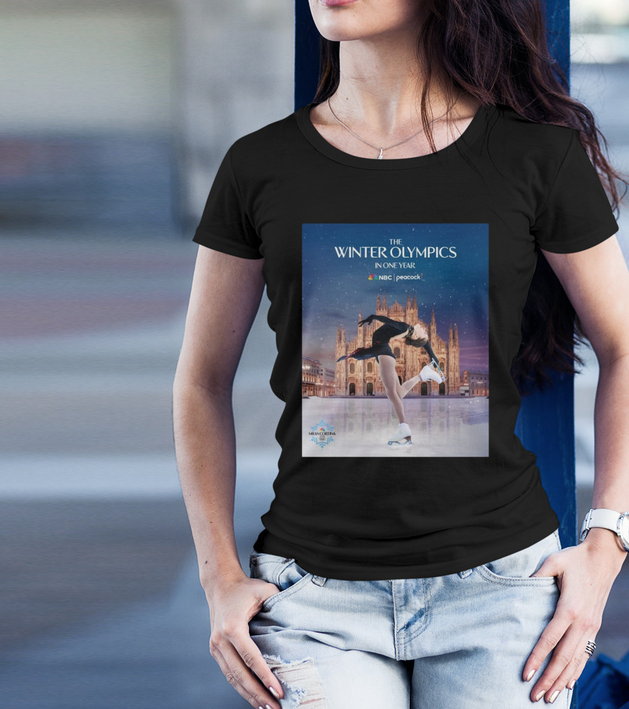 The Winter Olympics In One Year NBC Peacock Milan Cortina Figure Skating T-Shirt