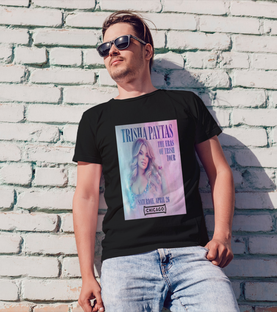 Trisha Paytas The Eras Of Trish Tour Saturday April 26 Chicago T-Shirt