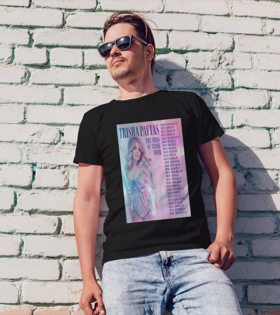 Trisha Paytas The Eras Of Trish Tour 2025 Concert Dates Including Chicago And Nashville T-Shirt