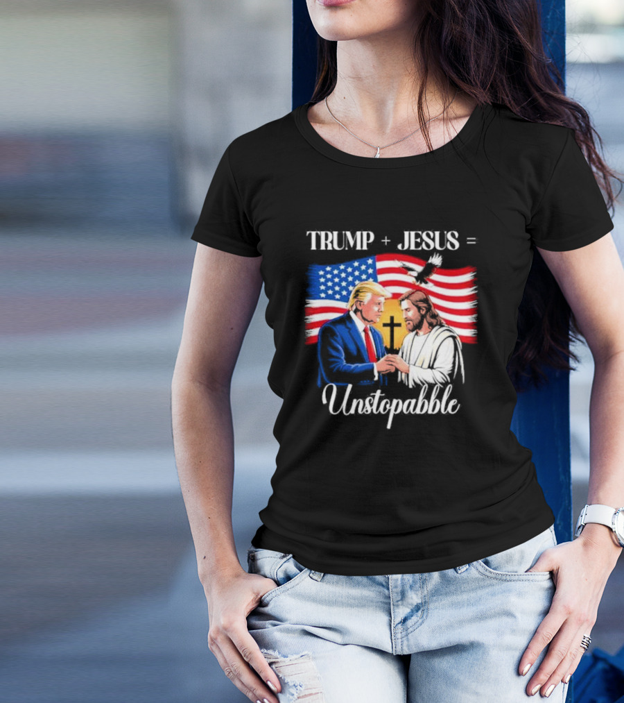 Trump Jesus Unstoppable American Flag Background T-Shirt