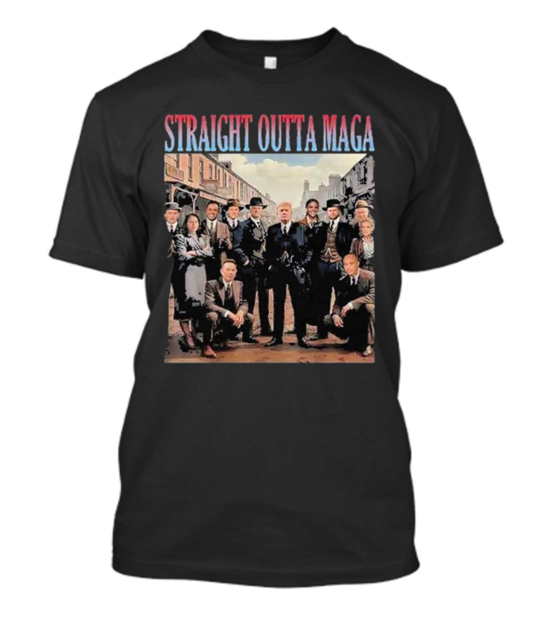 Straight Outta MAGA Trump Dream Team Peaky Blinders T-Shirt