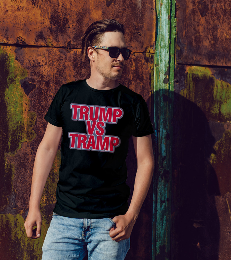 Trump Vs Tramp Bitch It’s Maga Time T-Shirt