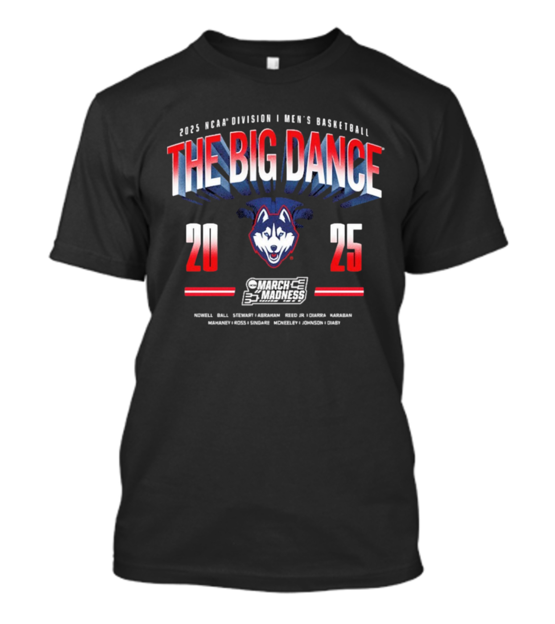 2025 NCAA Division I Men's Basketball The Big Dance UConn Huskies March Madness Nowell Ball Stewart T-Shirt