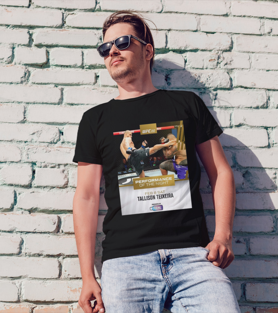 UFC 312 Performance Of The Night Feb 8 Sat Tallison Teixeira Presented By Prime T-Shirt