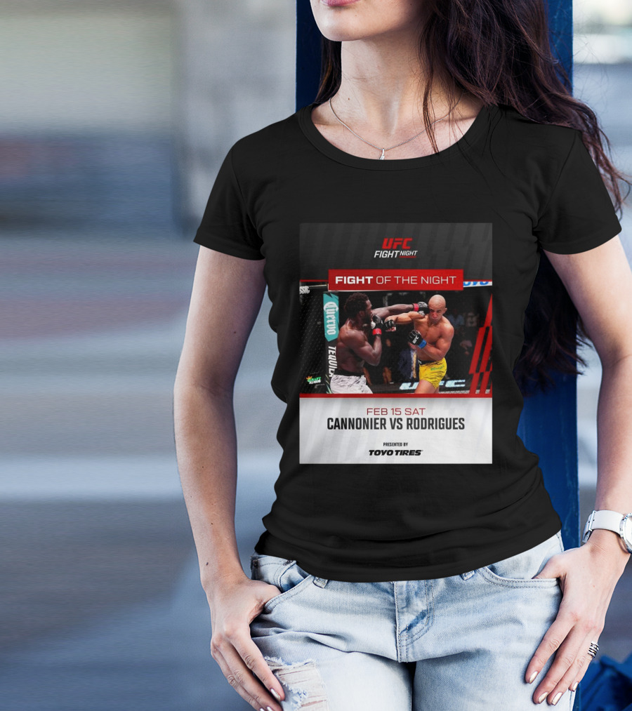 UFC Fight Night February 15 2025 Cannonier Vs Rodrigues Fight Of The Night T-Shirt