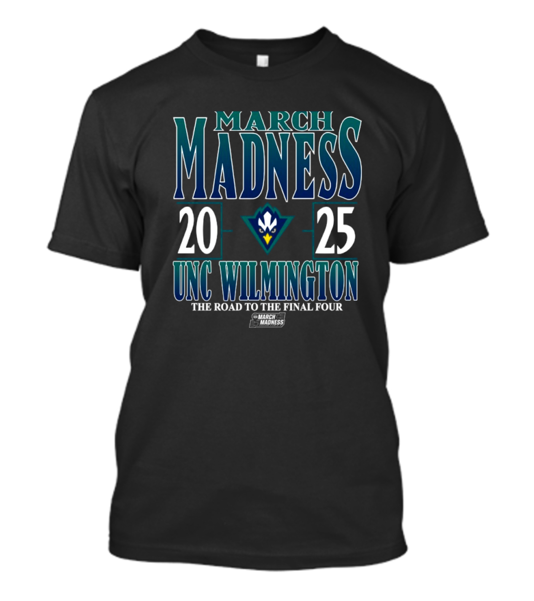 UNC Wilmington Seahawks 2025 March Madness The Road To The Final Four T-Shirt