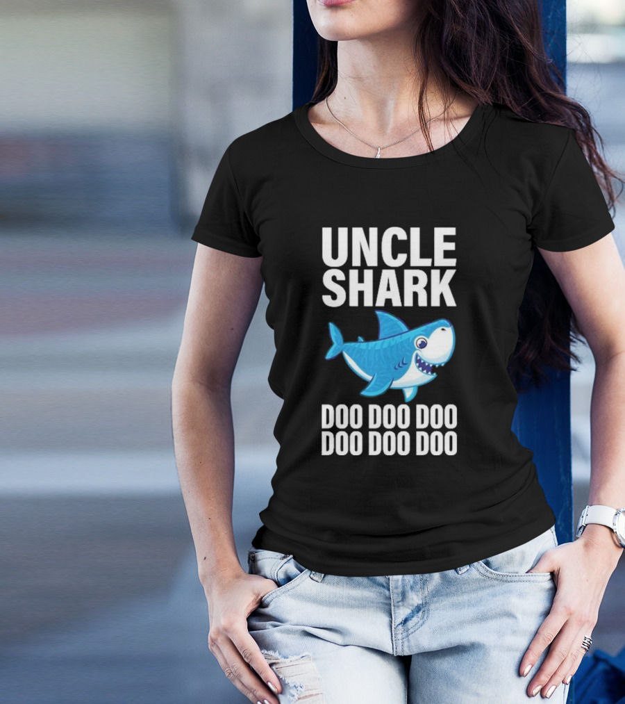 UNCLE SHARK DOO DOO DOO DOO DOO DOO T-Shirt