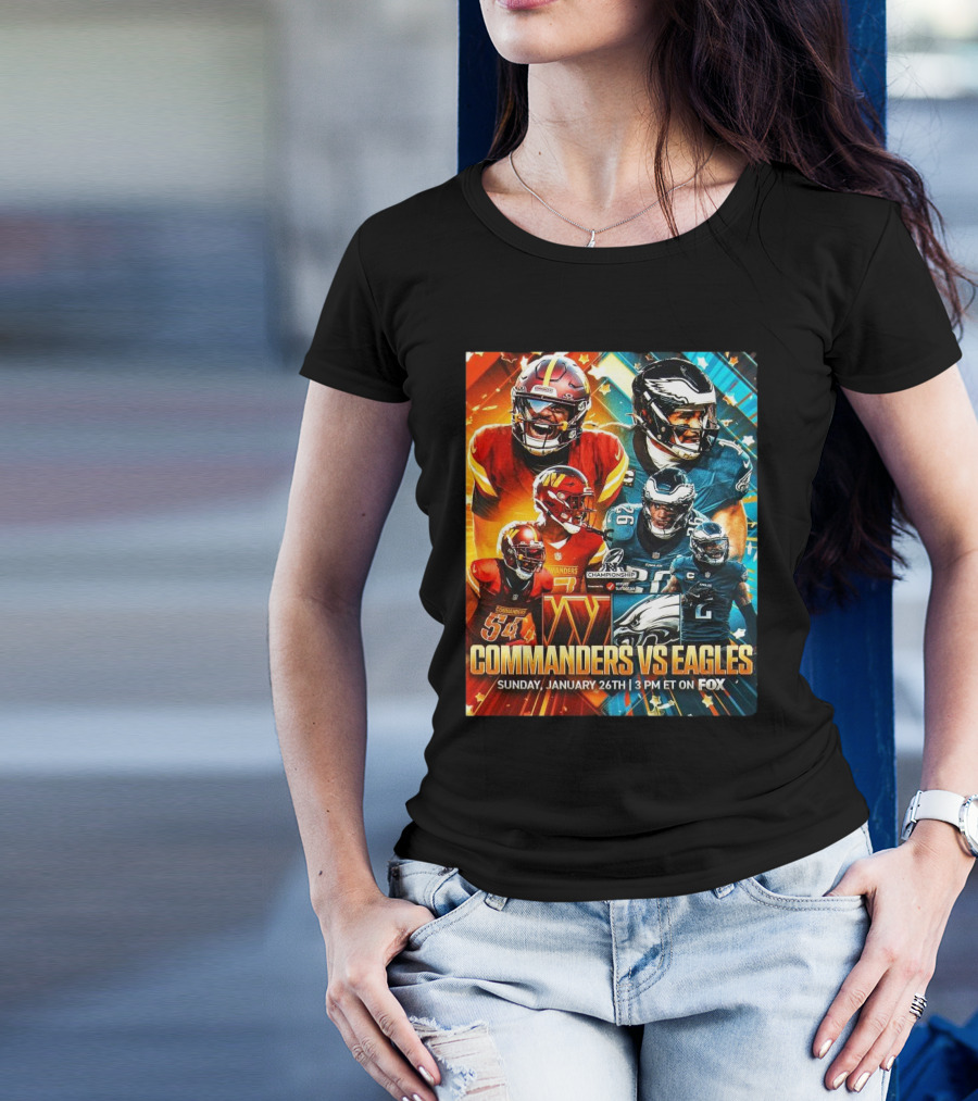 Commanders Vs Eagles NFL Championship Matchup January 26th 3 PM ET On FOX T-Shirt