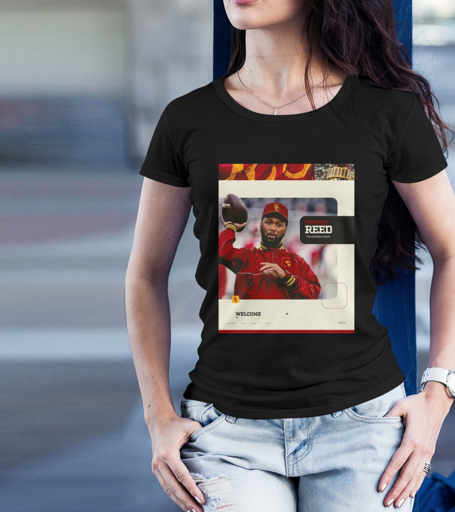 Welcome Trovon Reed USC Trojans Cornerbacks Coach Football T-Shirt