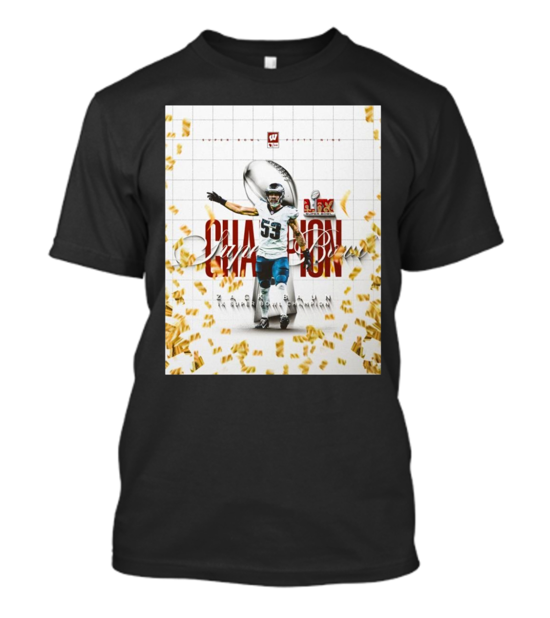 Wisconsin Football Super Bowl LIX Champion Zach Baun 1X Super Bowl Champion T-Shirt