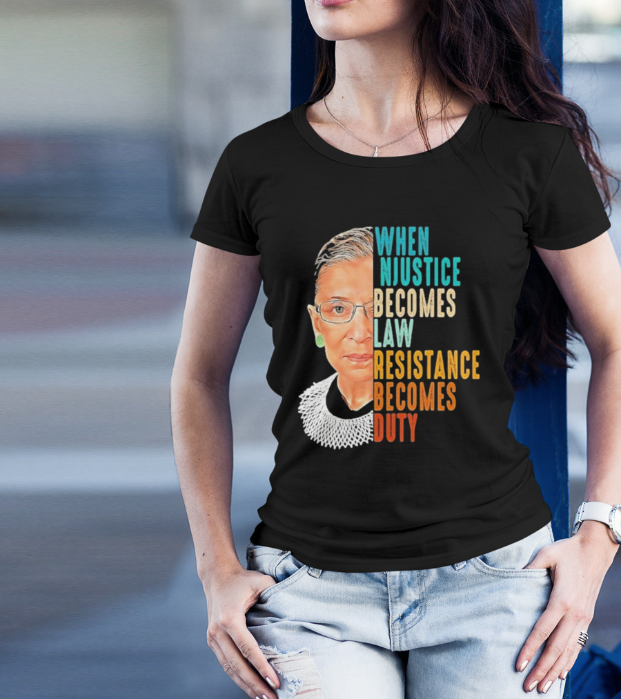 When Injustice Becomes Law Resistance Becomes Duty Portrait With Iconic Figure And Collar T-Shirt