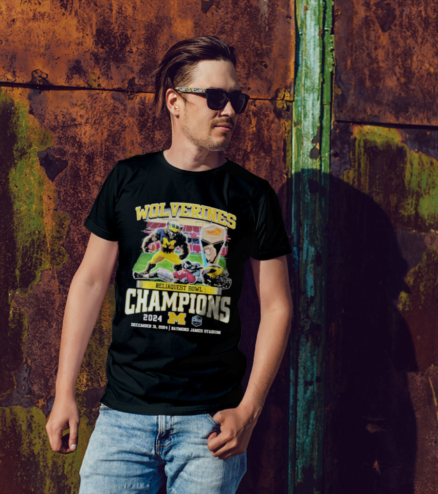 Wolverines Reliaquest Bowl Champions 2024 Michigan December 31 Raymond James Stadium T-Shirt