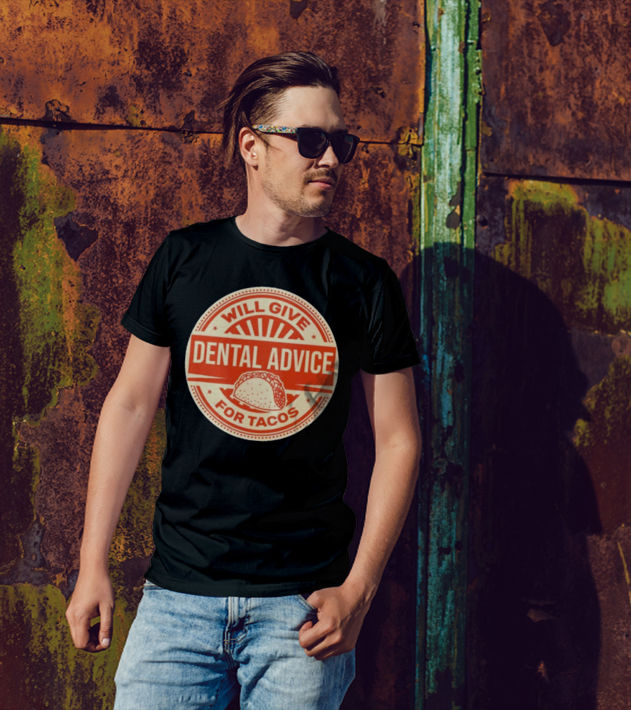 Will Give Dental Advice For Tacos Retro Taco Image T-Shirt