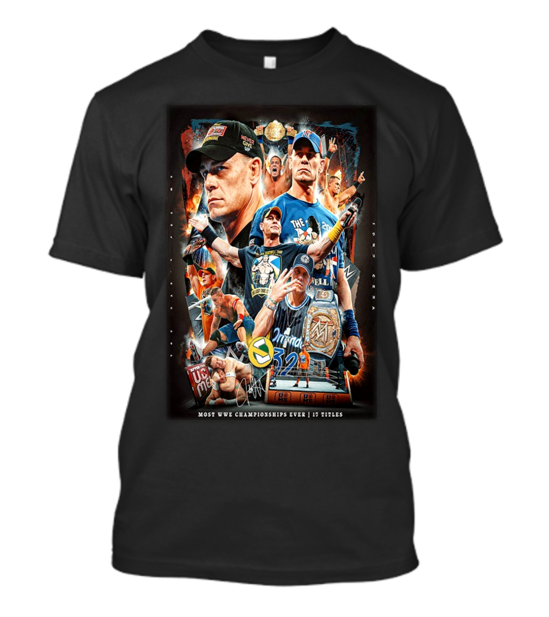 WWE John Cena Never Give Up 17 Titles Most Championships Ever WrestleMania Champion T-Shirt
