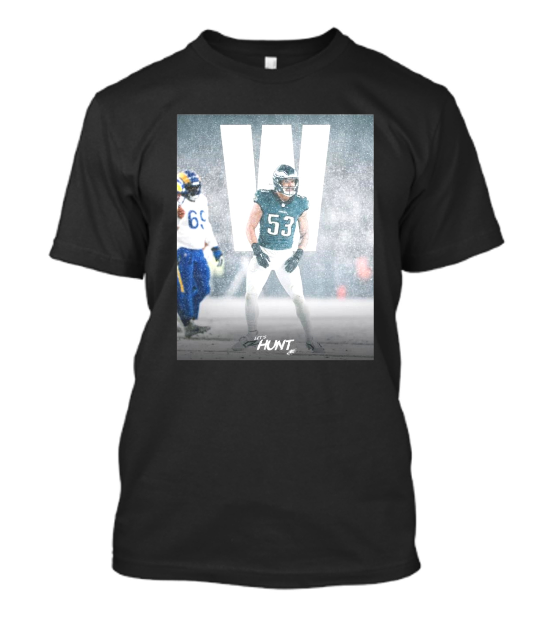 Philadelphia Eagles Zack Baun Let's Hunt W Snow Game Victory Vs Los Angeles Rams T-Shirt