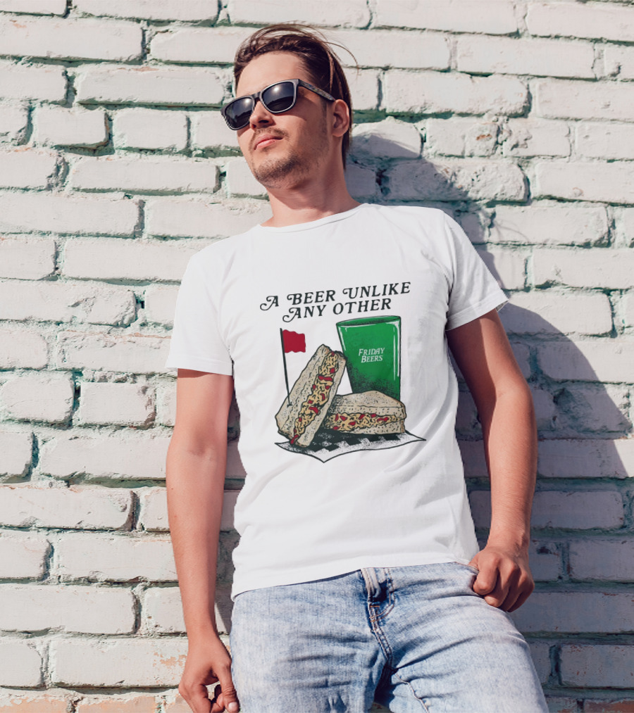 A Beer Unlike Any Other Friday Beers Pimento Sandwich Red Flag T-Shirt