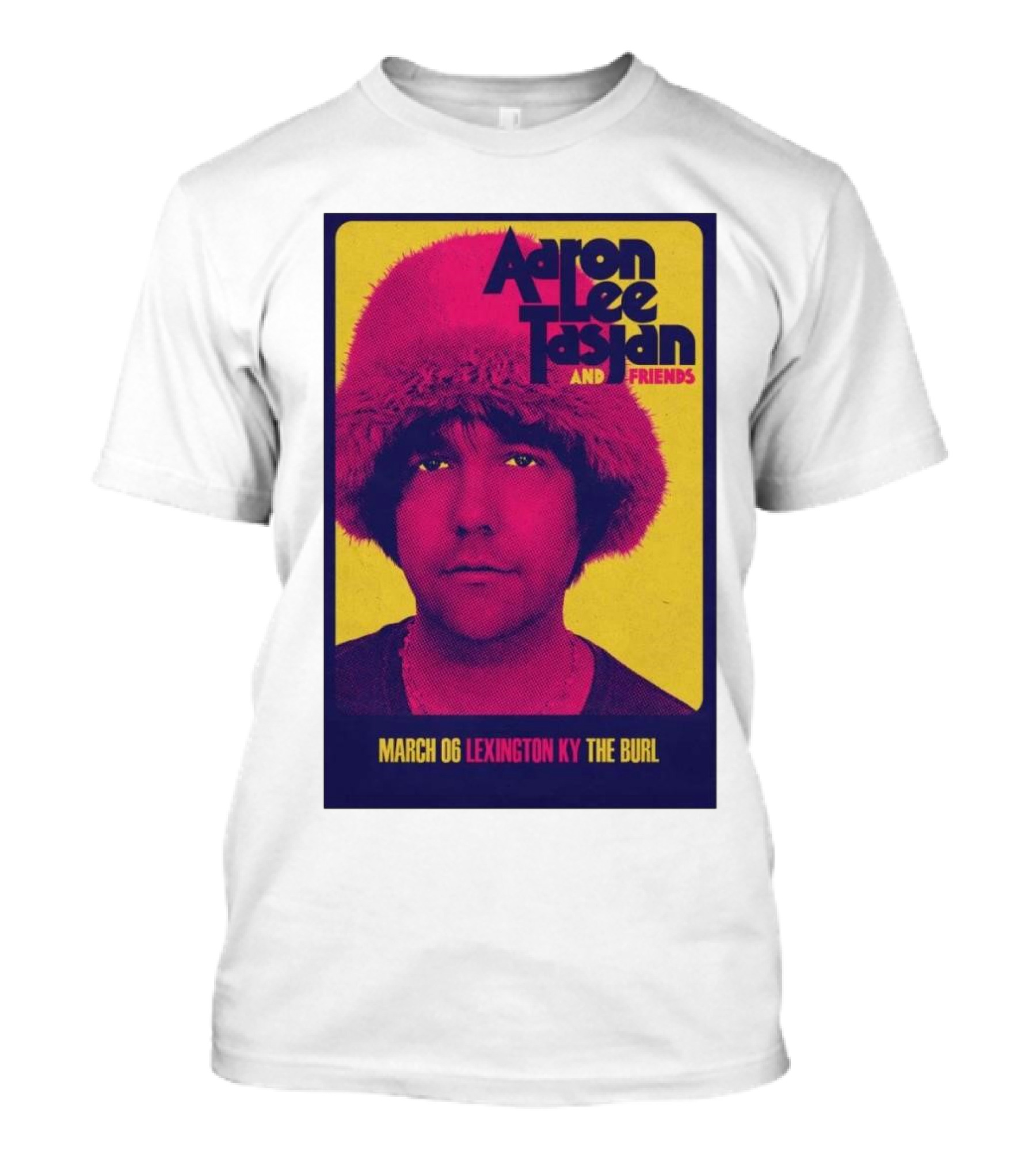 Aaron Lee Tasjan And Friends March 06 Lexington KY The Burl T-Shirt