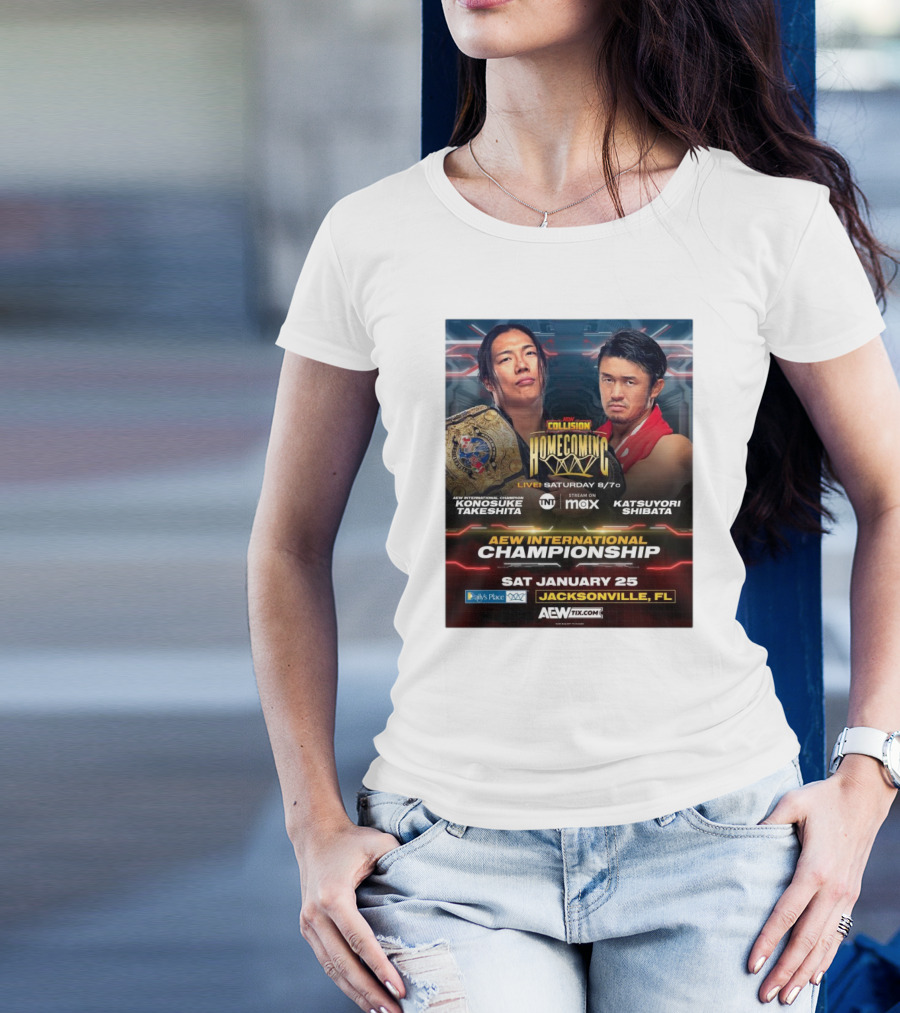 AEW Collision Homecoming AEW International Championship Konosuke Takeshita Vs Katsuyori Shibata Sat January 25 Jacksonville FL Daily's Place T-Shirt
