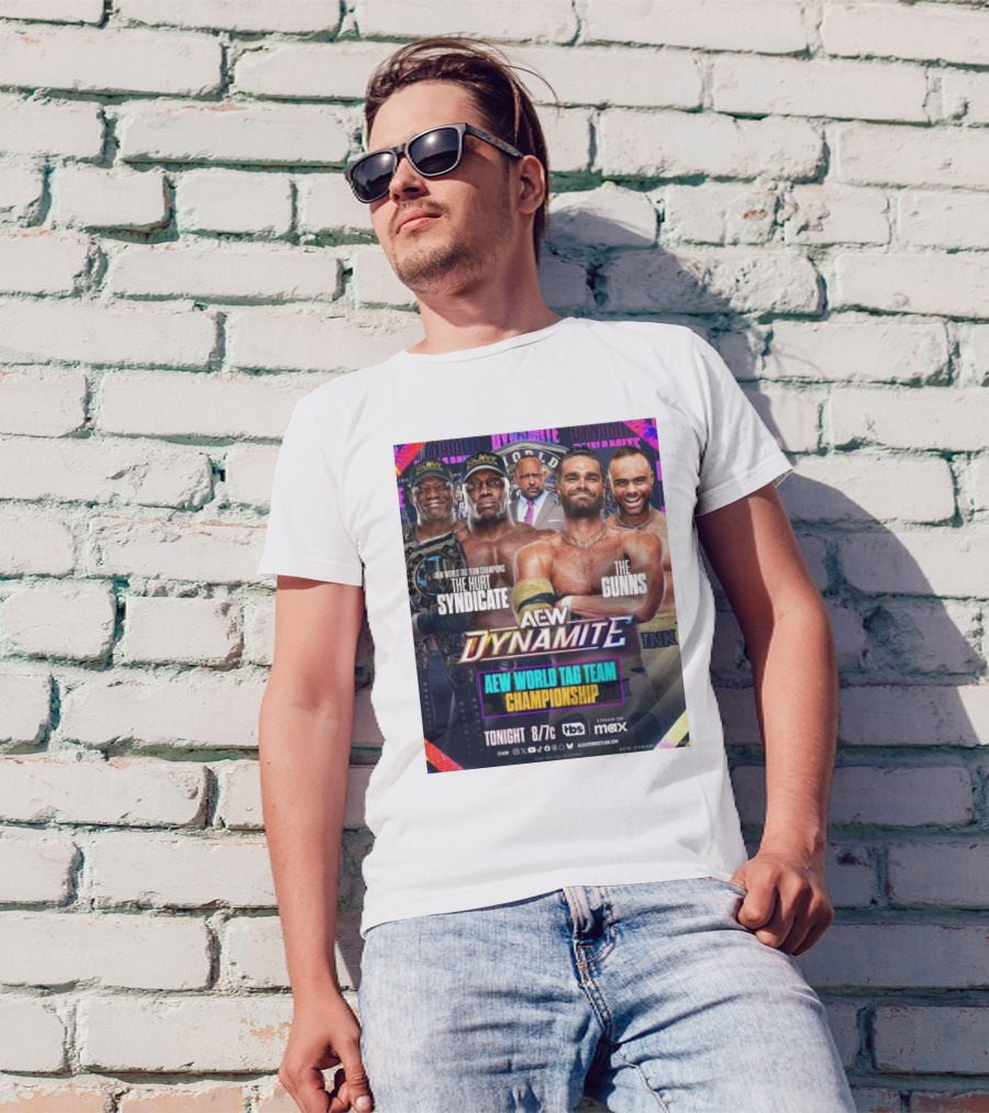 AEW Dynamite World Tag Team Championship The Hurt Syndicate Vs The Gunns Tonight 8/7c TBS Max T-Shirt