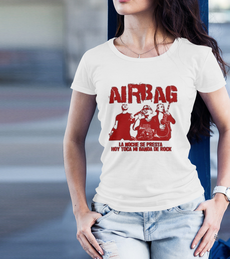 Airbag La Noche Se Presta Hoy Toca Mi Banda De Rock Silhouettes T-Shirt