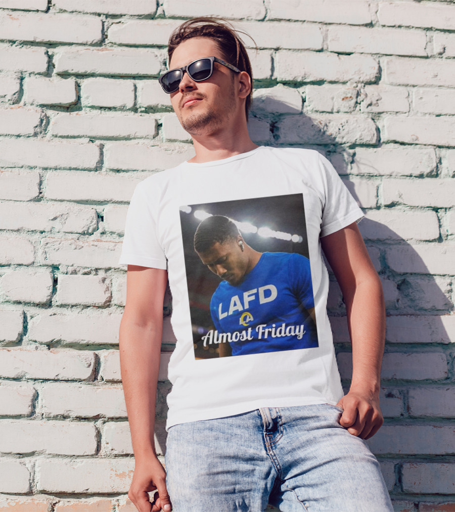Almost Friday LAFD Rams Fan Gear T-Shirt