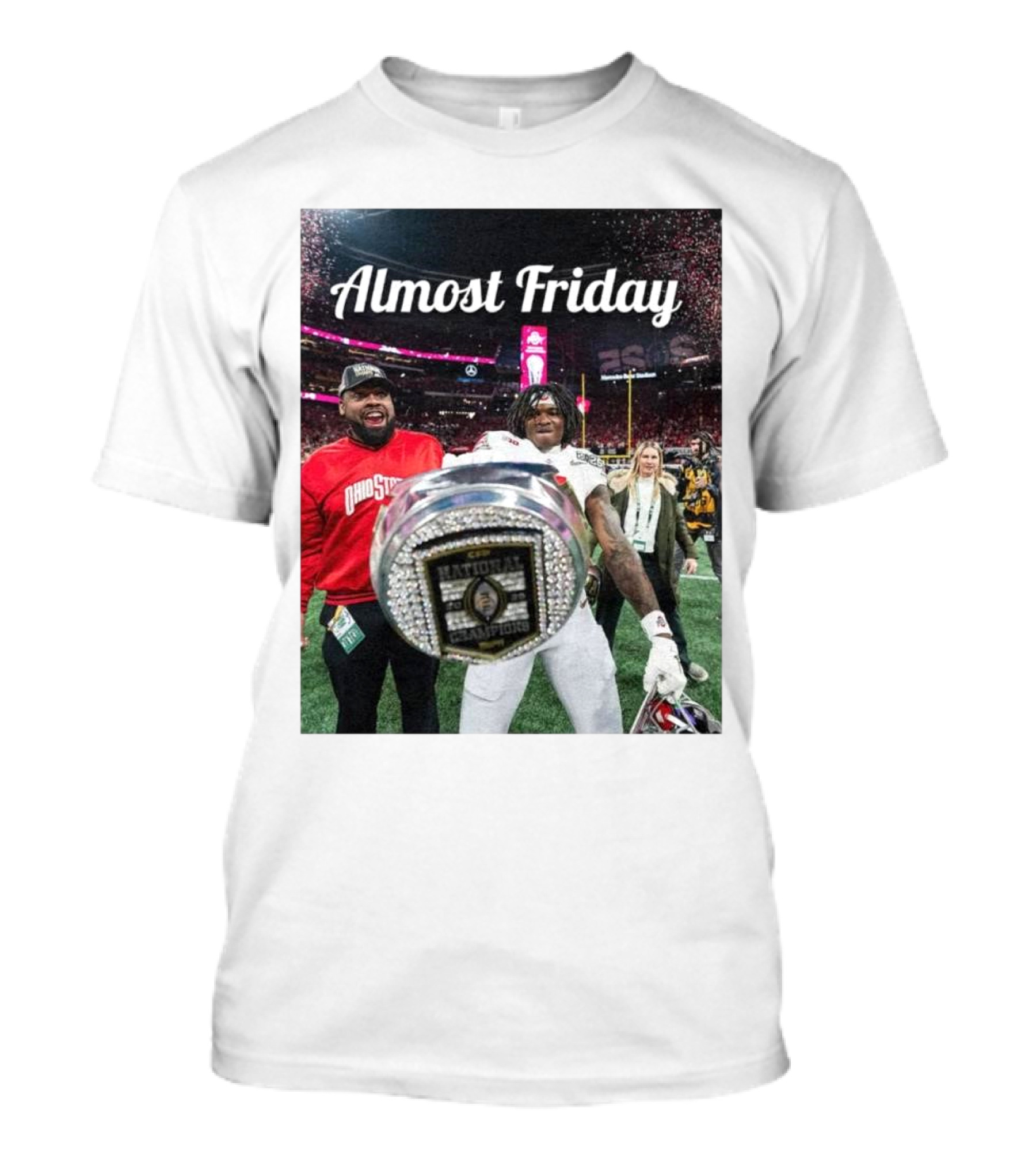 Almost Friday Ohio State CFP National Champions Ring Celebration Football Event T-Shirt