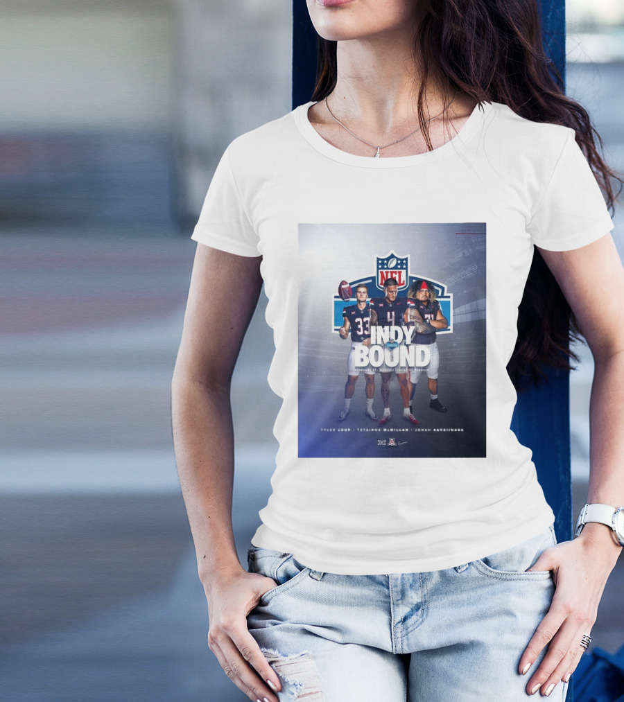 Arizona Wildcats Tyler Loop Tetairoa McMillan Jonah Savaiinaea NFL Combine Indy Bound Feb 27 Mar 2 Lucas Oil Stadium T-Shirt