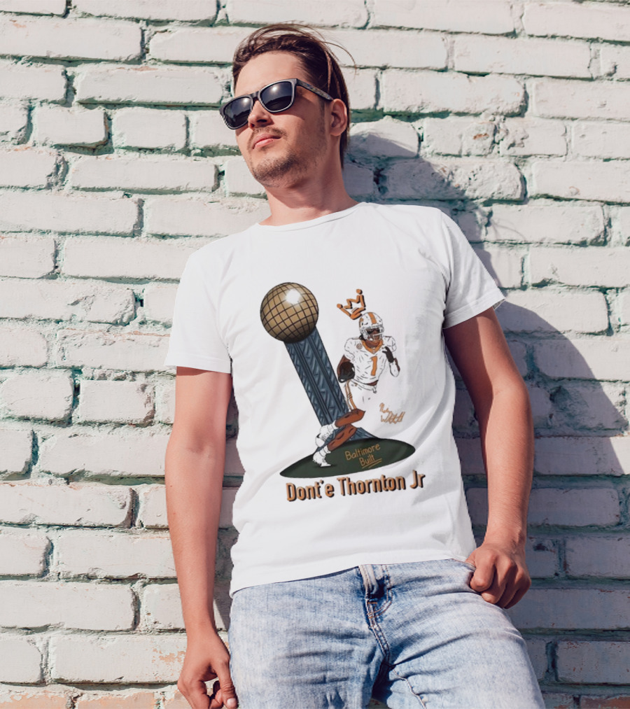 Baltimore Built Dont’e Thornton Jr Football Icon With Crown And Trophy T-Shirt
