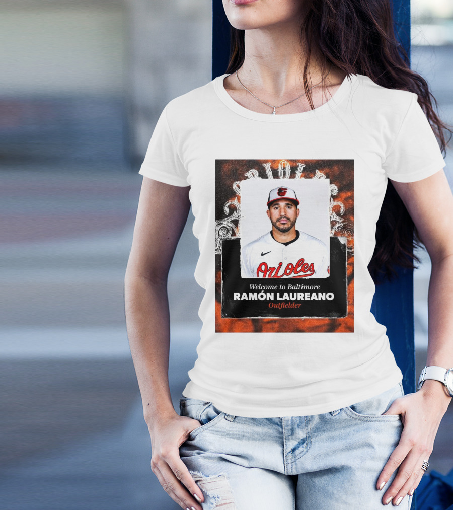Baltimore Orioles Baseball Welcome Ramón Laureano Outfielder Orioles T-Shirt