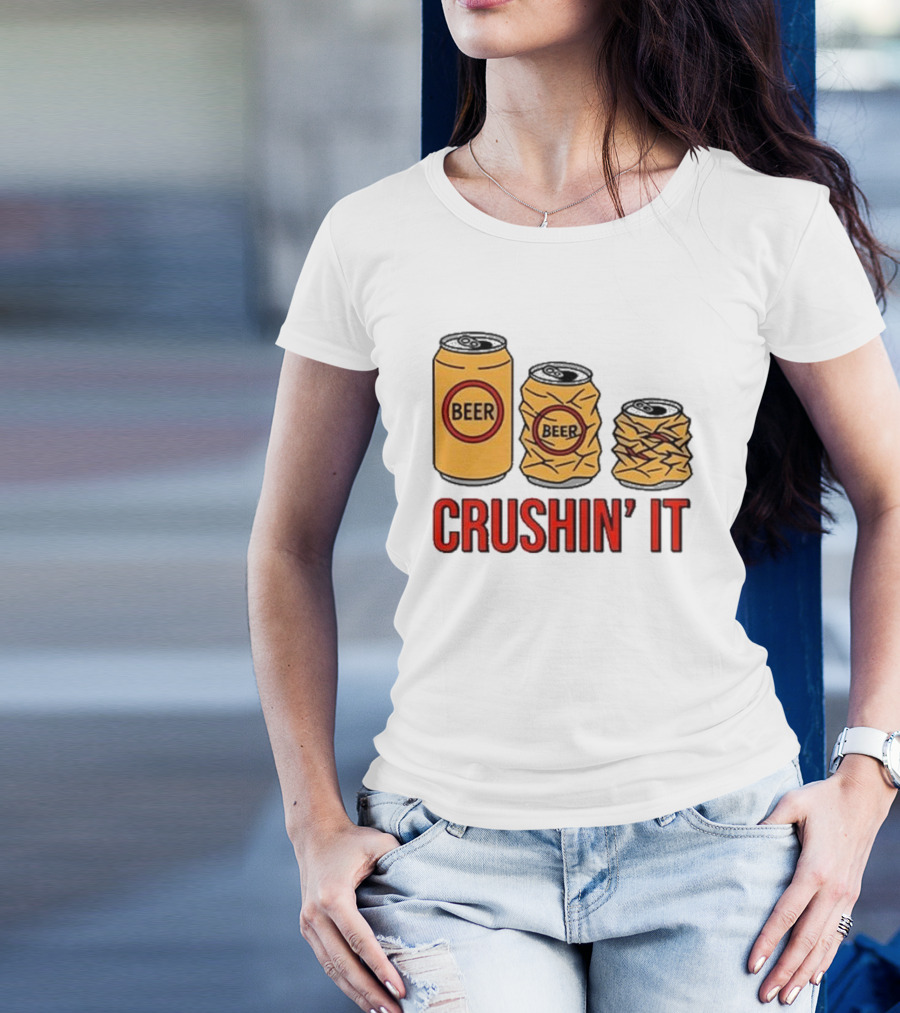 Beer Can Crushin’ It Funny Drinking Theme T-Shirt