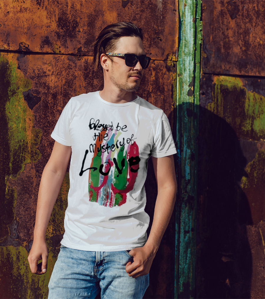 Blessed Be The Mystery Love Colorful Abstract Art T-Shirt