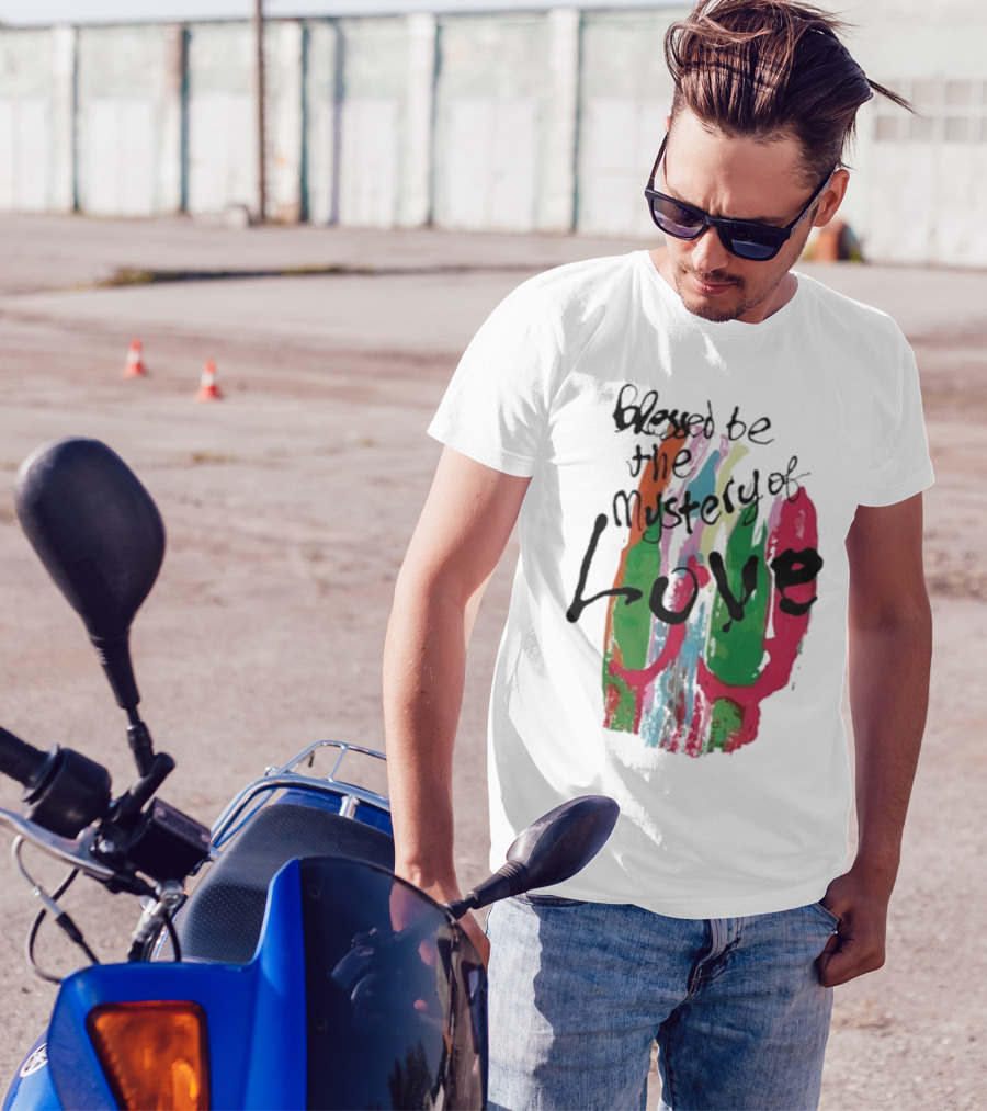 Blessed Be The Mystery Love Colorful Abstract Art T-Shirt