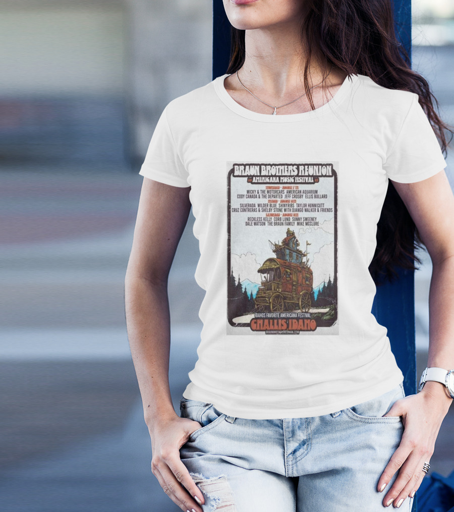 Braun Brothers Reunion Americana Music Festival Challis Idaho August 7-9 2025 Lineup Mickey And The Motorcars Reckless Kelly T-Shirt